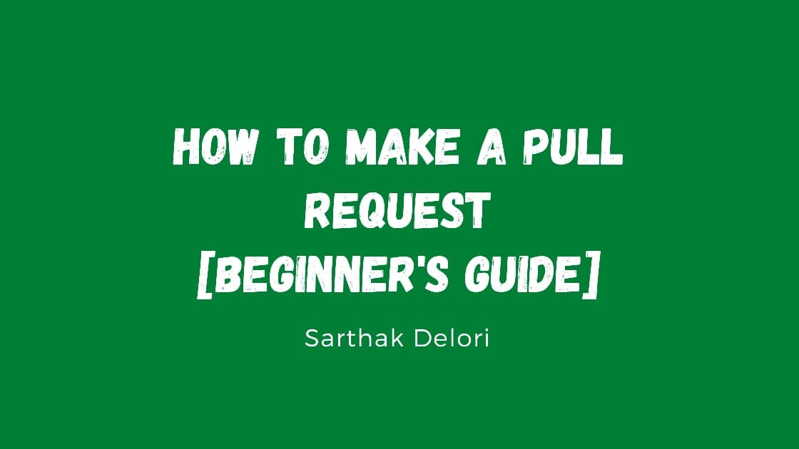 Beginner's Guide on How to make a PR